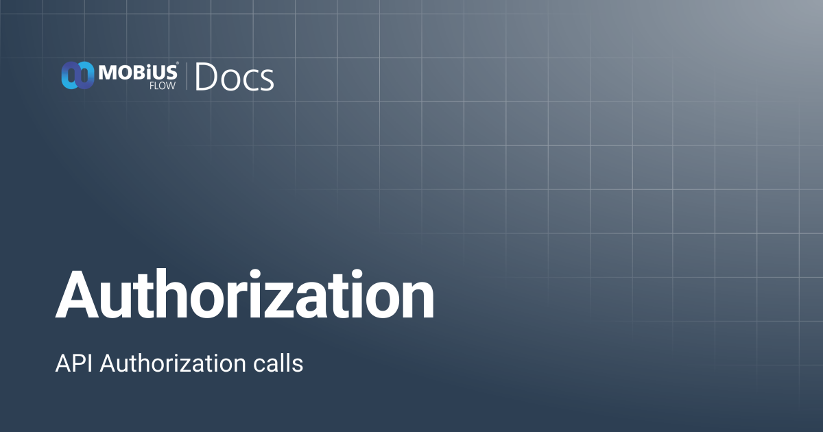 Authorization | MobiusFlow Docs